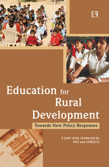 EDUCATION FOR RURAL DEVELOPMENT: Towards New Policy Responses