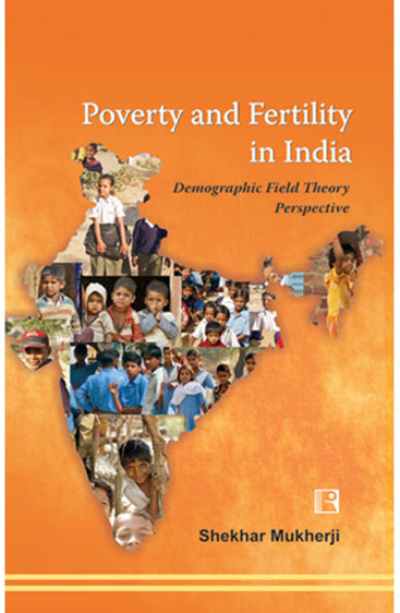 POVERTY AND FERTILITY IN INDIA: Demographic Field Theory Perspective