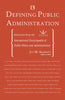 DEFINING PUBLIC ADMINISTRATION: Selections from the International Encyclopedia of Public Policy and Administration thumbnail 1