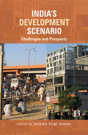 INDIA'S DEVELOPMENT SCENARIO: Challenges and Prospects