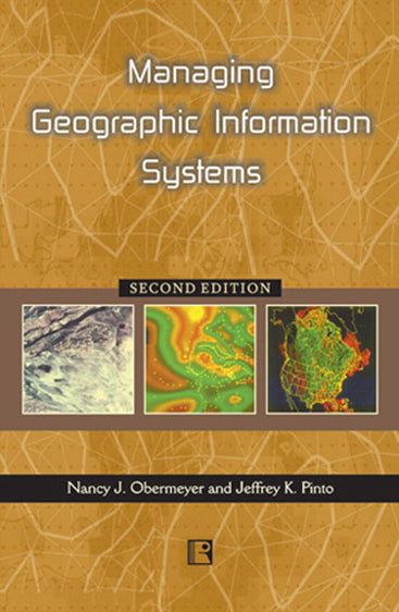 MANAGING GEOGRAPHIC INFORMATION SYSTEMS (2nd Edition)