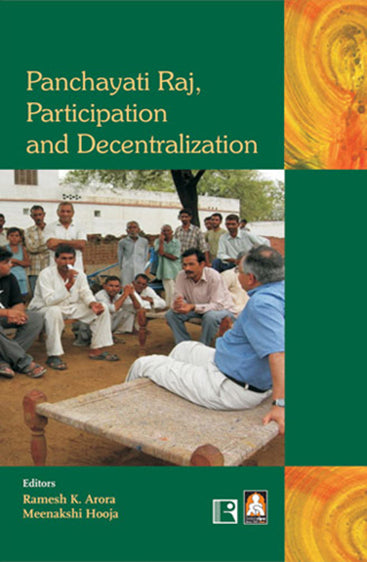 PANCHAYATI RAJ, PARTICIPATION AND DECENTRALIZATION