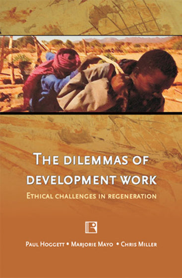 DILEMMAS OF DEVELOPMENT WORK: Ethical Challenges in Regeneration