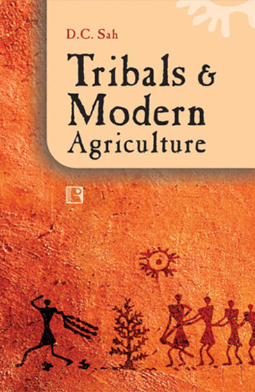 TRIBALS AND MODERN AGRICULTURE: Dynamics of Fertiliser Use in Madhya Pradesh