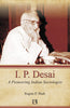 I. P. DESAI: A Pioneering Indian Sociologist thumbnail 1
