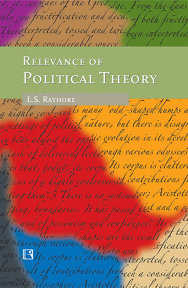 RELEVANCE OF POLITICAL THEORY