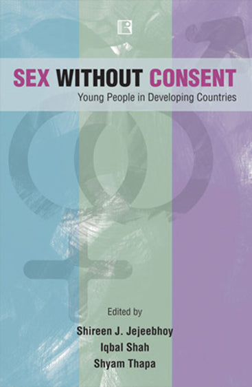 SEX WITHOUT CONSENT: Young People in Developing Countries