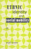 ETHNIC IDENTITY AND SOCIAL MOBILITY thumbnail 1