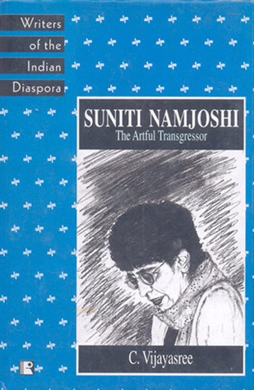 SUNITI NAMJOSHI: The Artful Transgressor