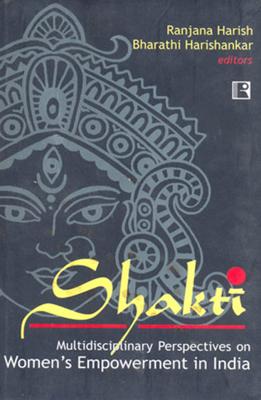 SHAKTI: Multidisciplinary Perspectives on Women’s Empowerment in India