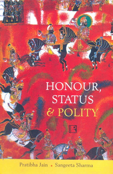 HONOUR, STATUS AND POLITY: