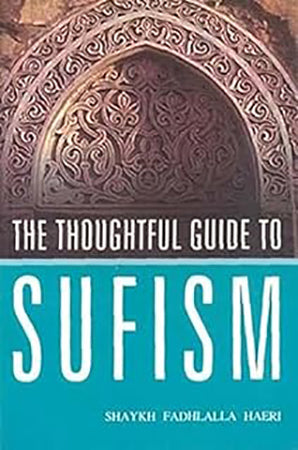 The Thoughtful Guide to Sufism