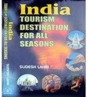 India Tourism Destination for All Seasons