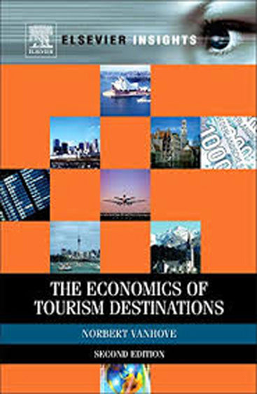 The Economics of Tourism Destinations (2nd Edition)