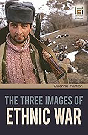 The Three Images of Ethnic War