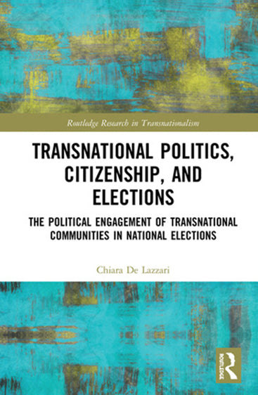Transnational Politics, Citizenship, and Elections