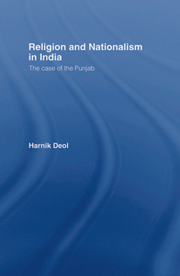 Religion and Nationalism in India: The Case of The Punjab