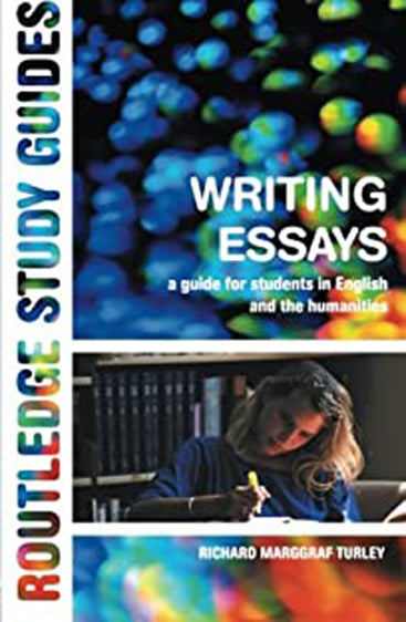 Writing Essays: A Guide for Students in English and the Humanities