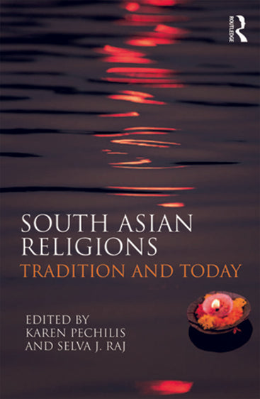 South Asian Religions: Tradition and Today