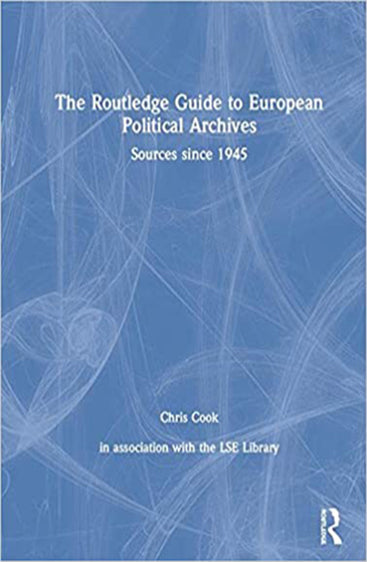 The Routledge Guide to European Political Archives