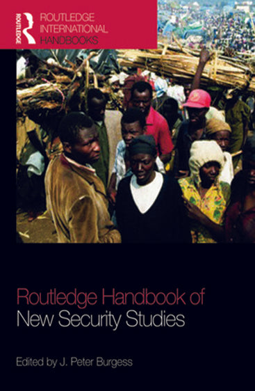 The Routledge Handbook of New Security Studies