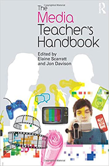 The Media Teacher's Handbook