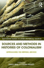 Sources and Methods in Histories of Colonialsim: Approaching the Imperial Archive thumbnail 1