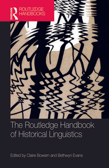 The Routledge Handbook of Historical Linguistics