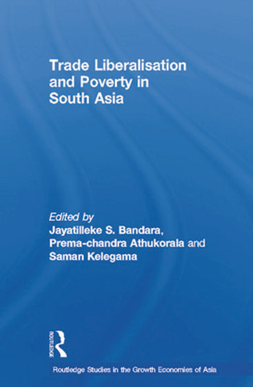 Trade Liberalisation and Poverty in South Asia