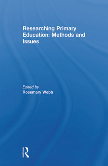 Researching Primary Education: Methods and Issues