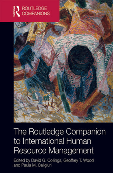 The Routledge Companion to International Human Resource Management