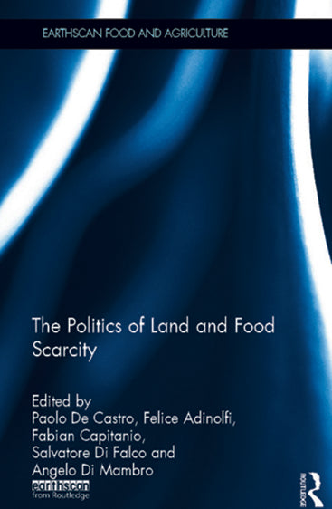 The Politics of Land and Food Scarcity