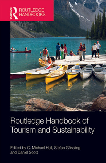 The Routledge Handbook of Tourism and Sustainability
