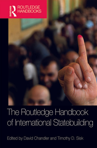 The Routledge Handbook of International Statebuilding
