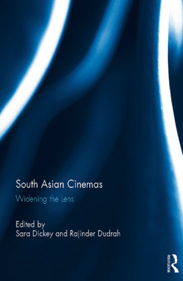 South Asian Cinemas: Widening the Lens