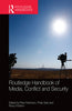 Routledge Handbook of Media, Conflict and Security thumbnail 1