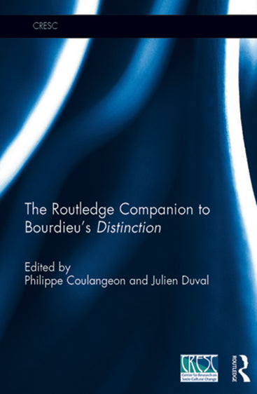 The Routledge Companion to Bourdieu`s Distinction