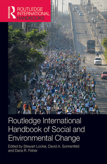 Routledge International Handbook of Social and Environmental Change