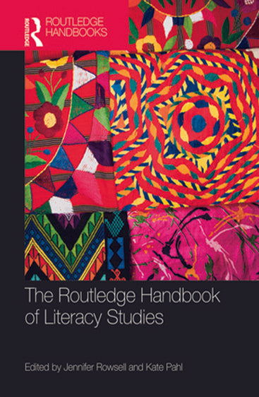The Routledge Handbook of Literacy Studies
