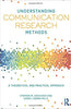 Understanding Communication Research Methods: A Theoretical and Practical Approach thumbnail 1