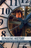 Remaking History: The Past In Contemporary Historical Fictions thumbnail 1