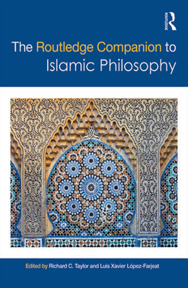 The Routledge Companion to Islamic Philosophy