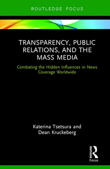 Transparency, Public Relations, and The Mass Media:Combating the Hidden Influences in News Coverage Worldwide