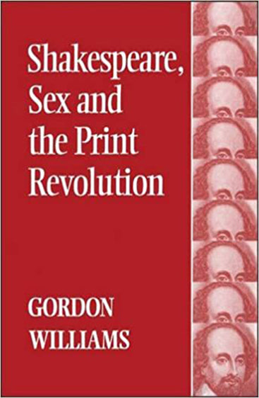 Shakespeare, Sex and the print Revolution