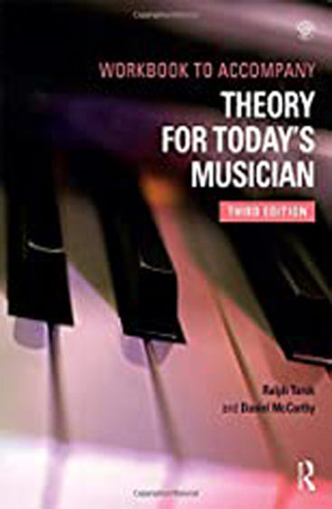 Workbook To Accompany: Theory for Today's Musician ( IIIrd Edn.)