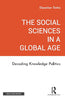 The Social Sciences in a Global Age: Decoding Knowledge Politics thumbnail 1