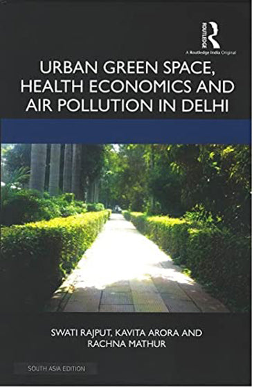 Urban Green Space, Health Economics and Air Pollution in Delhi