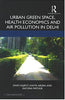 Urban Green Space, Health Economics and Air Pollution in Delhi thumbnail 1
