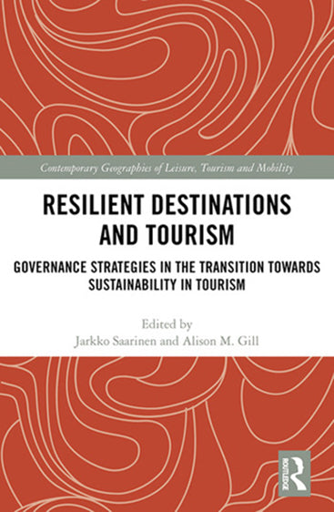 Resilient Destinations and Tourism: Governance Strategies in the Transition Towards Sustainability in Tourism