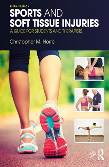 Sport and Soft Tissue Injuries: A Guide for Students and Therapists
